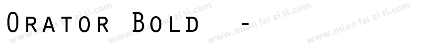 Orator Bold字体字体转换